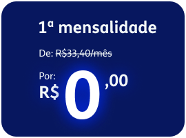 1ª mensalidade Grátis